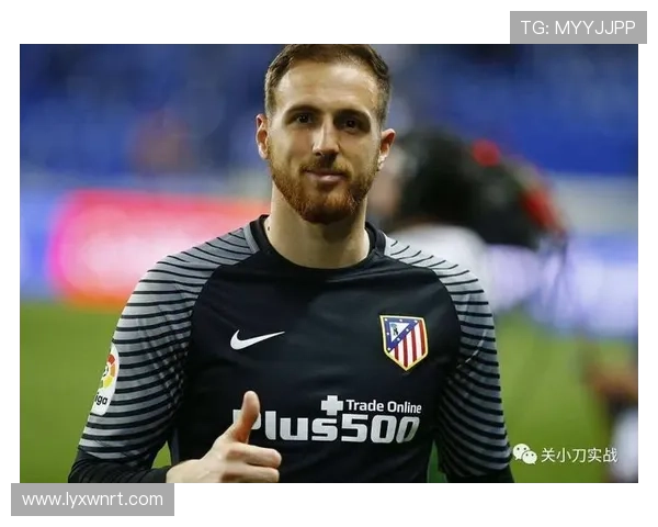 奥布拉克：马竞争冠赛季（西甲+欧联）的防守绝对核心